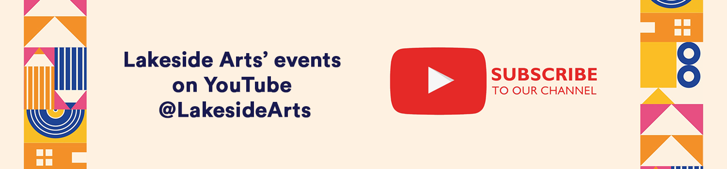 pink banner with wording: Lakeside Arts' events on YouTube @LakesideArts